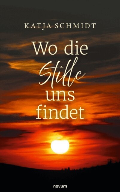 Katja Schmidt - Wo die Stille uns findet, E-bok