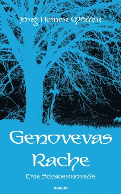 Jorg-Heiner Moller - Genovevas Rache, E-bok
