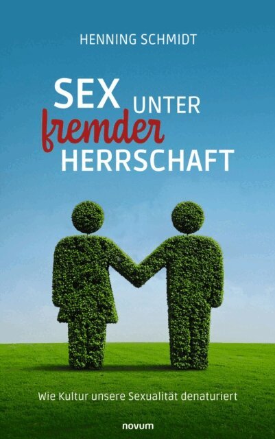 Henning Schmidt - Sex unter fremder Herrschaft, E-bok