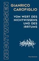 Gianrico Carofiglio - Vom Wert des Nichtwissens und des Irtums, Inbunden