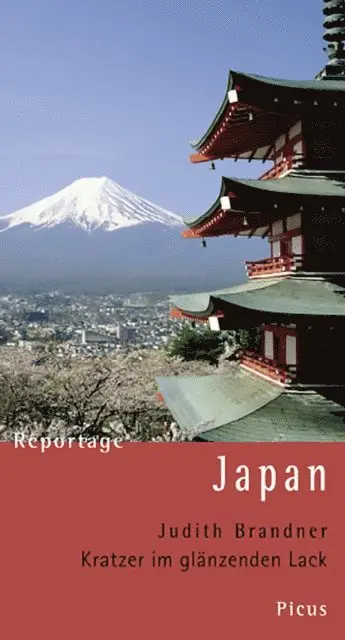 Judith Brandner - Reportage Japan. Kratzer im glänzenden Lack, E-bok. Tillgänglighet: Lägg i varukorg