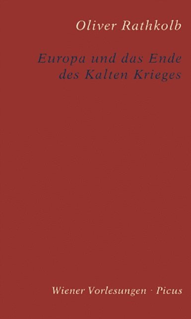 Oliver Rathkolb - Europa und das Ende des Kalten Krieges, E-bok