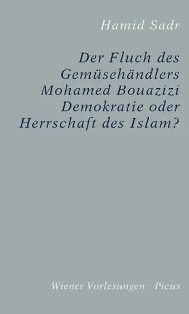 Hamid Sadr - Der Fluch des Gemusehandlers Mohamed Bouazizi, E-bok. Tillgänglighet: Lägg i varukorg