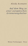 Auf dem Weg zu einer europÃ¿ischen GedÃ¿chtniskultur