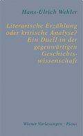 Literarische Erzÿhlung oder kritische Analyse? Ein Duell in der gegenwÿrtigen Geschichtswissenschaft