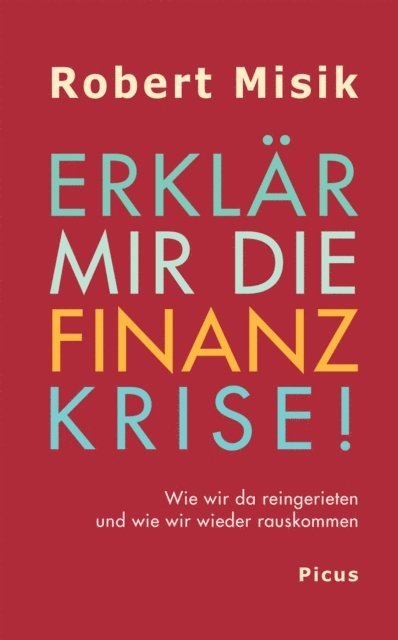 Robert Misik - Erklär mir die Finanzkrise!, E-bok