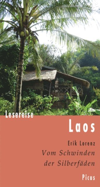 Erik Lorenz - Lesereise Laos, E-bok
