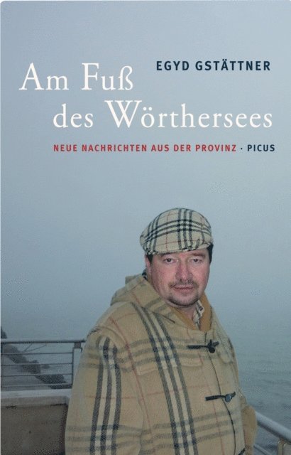 Egyd Gstattner - Am Fuß des Wörthersees., E-bok