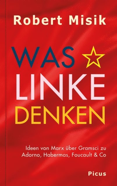 Robert Misik - Was Linke denken, E-bok