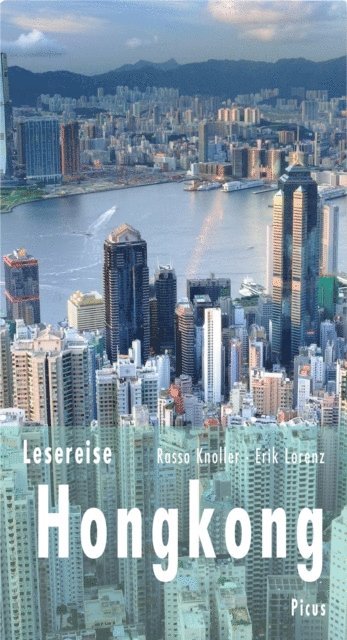 Rasso Knoller, Erik Lorenz - Lesereise Hongkong, E-bok