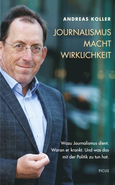 Andreas Koller, Folker Hanusch - Journalismus. Macht. Wirklichkeit, E-bok