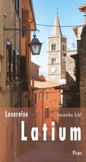 Veronika Eckl - Lesereise Latium, E-bok
