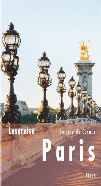 Bettina de Cosnac - Lesereise Paris, E-bok