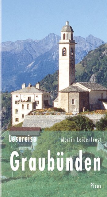 Martin Leidenfrost - Lesereise Graubünden, E-bok
