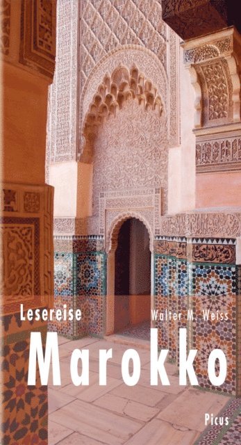 Walter M. Weiss - Lesereise Marokko, E-bok