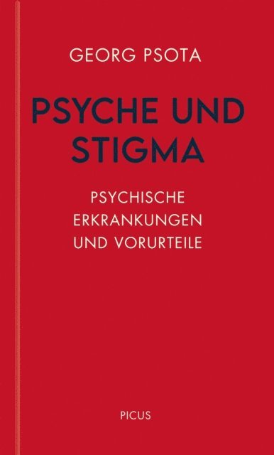 Georg Psota - Psyche und Stigma, E-bok