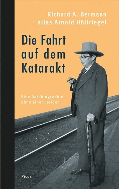 Richard A. Bermann, Hans-Haral Muller, Hans-Harald Muller - Die Fahrt auf dem Katarakt, E-bok