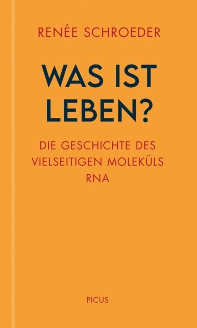 Renee Schroeder - Was ist Leben?, E-bok