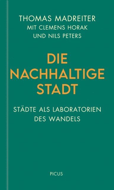 Thomas Madreiter - Die nachhaltige Stadt, E-bok