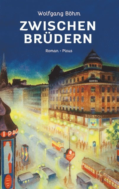 Wolfgang Bohm - Zwischen Brüdern, E-bok