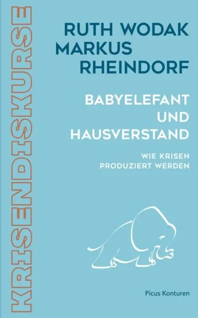 Markus Rheindorf, Ruth Wodak - Babyelefant und Hausverstand, E-bok. Tillgänglighet: Lägg i varukorg