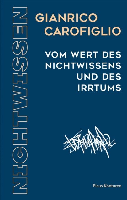 Gianrico Carofiglio - Vom Wert des Nichtwissens und des Irrtums, E-bok. Tillgänglighet: Lägg i varukorg