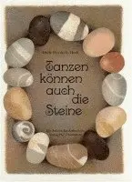 Hilde Heyduck-Huth - Tanzen können auch die Steine, Inbunden. Tillgänglighet: Lägg i varukorg