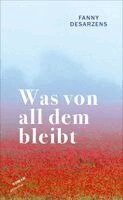 Fanny Desarzens - Was von all dem bleibt, Inbunden