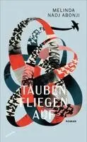 Melinda Nadj Abonji - Tauben fliegen auf, Häftad