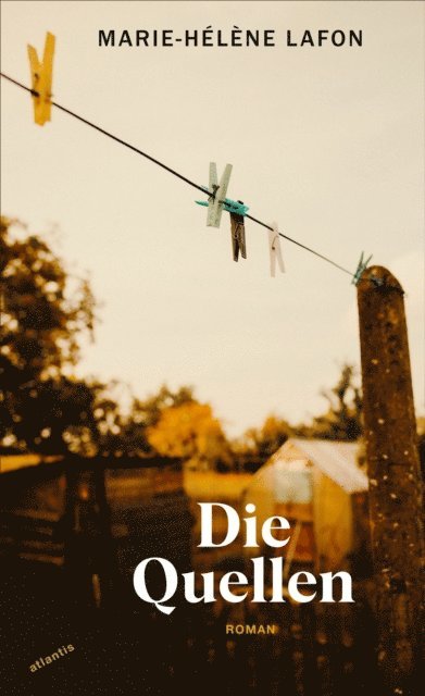 Marie-Helene Lafon - Die Quellen, E-bok