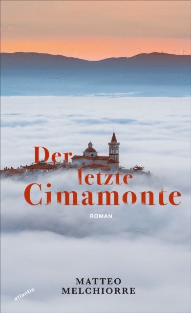 Matteo Melchiorre - Der letzte Cimamonte, E-bok