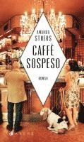 Amanda Sthers - Caffè sospeso, Inbunden