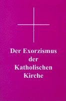 Georg Siegmund - Der Exorzismus der katholischen Kirche, Häftad