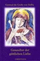 Gertrud die Große von Helfta - Gesandter der göttlichen Liebe, Inbunden. Tillgänglighet: Lägg i varukorg