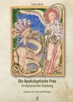Achim Dittrich - Die Apokalyptische Frau in marianischer Deutung, Häftad. Tillgänglighet: Lägg i varukorg