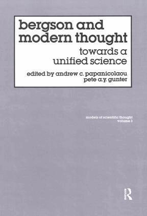 Pete A Y Gunter, Andrew C. Papanicolaou - Bergson And Modern Thought, Inbunden