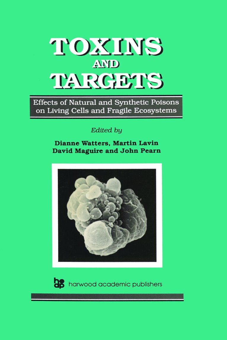 Dianne Watters, John Pearn, David Maguire, Martin Lavin - Toxins and Targets, Inbunden