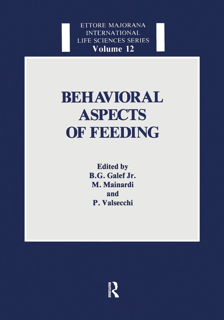 Bennett G. Galef, P. Valsecchi, M. Mainardi - Behavioral Aspects of Feeding, Inbunden