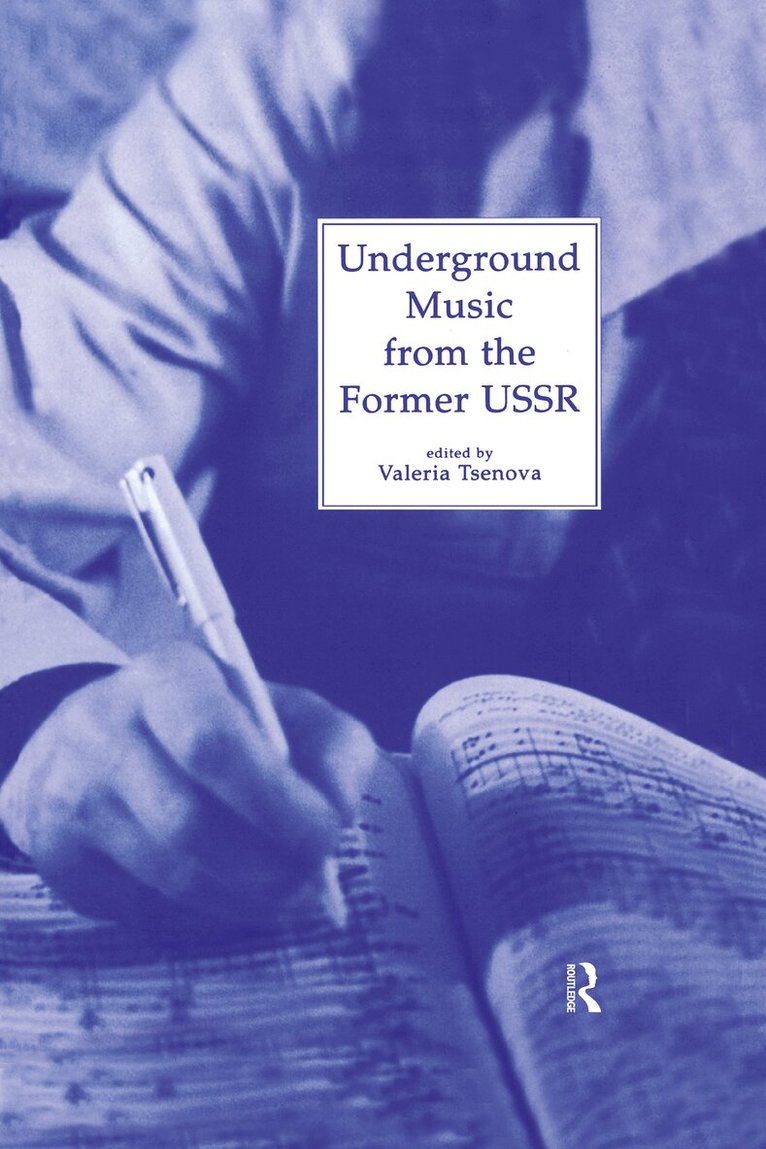 Valeria Tsenova - Underground Music from the Former USSR, Inbunden