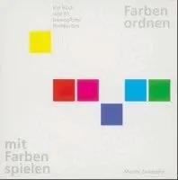 Moritz Zwimpfer, Schule für Gestaltung Basel - Farben ordnen, mit Farben spielen, Häftad. Tillgänglighet: Lägg i varukorg