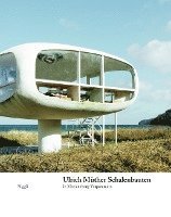 Ulrich Müther. Schalenbauten in Mecklenburg-Vorpommern