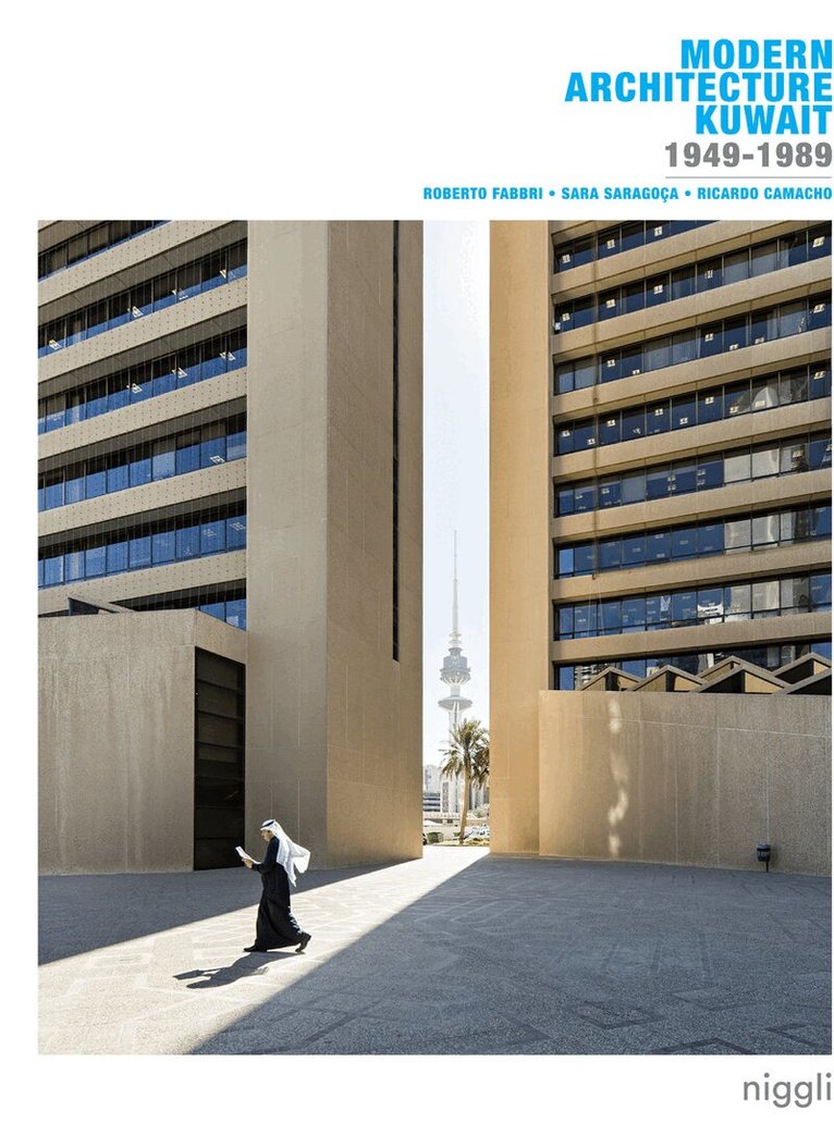 Roberto Fabbri, Sara Saragoça Soares, Ricardo Camacho, Roberto Fabbri, Sara Saragoça Soares - Modern Architecture Kuwait, Häftad