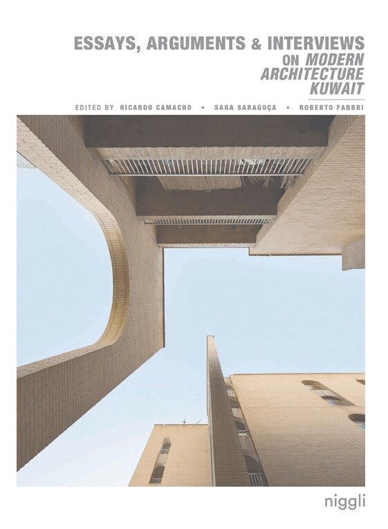 Ricardo Camacho, Sara Saragoça Soares, Roberto Fabbri, Ricardo Camacho, Sara Saragoça Soares - Essays, Arguments & Interviews on Modern Architecture Kuwait, Häftad