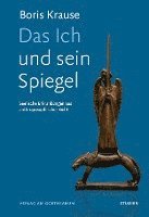 Boris Krause - Das Ich und sein Spiegel, Häftad