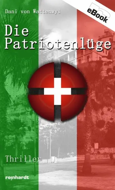 Dani von Wattenwyl - Die Patriotenlüge, E-bok. Tillgänglighet: Lägg i varukorg