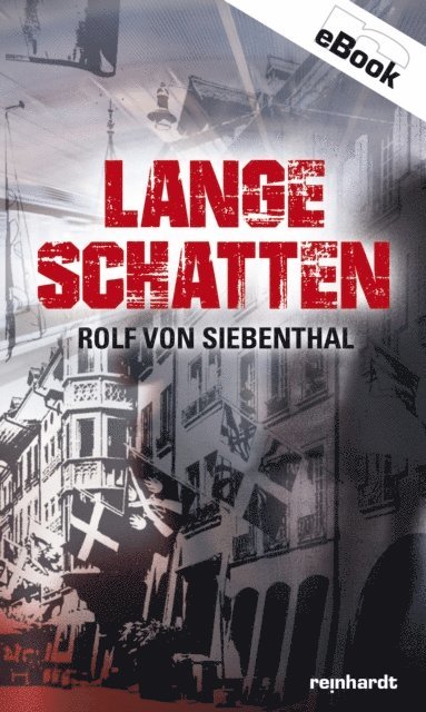 Rolf von Siebenthal - Lange Schatten, E-bok