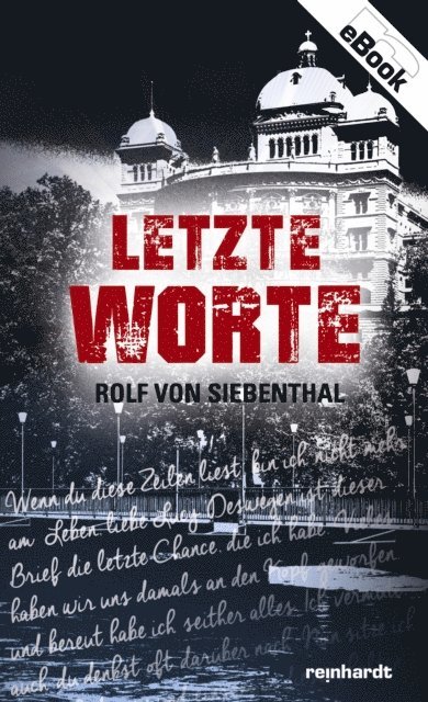 Rolf von Siebenthal - Letzte Worte, E-bok