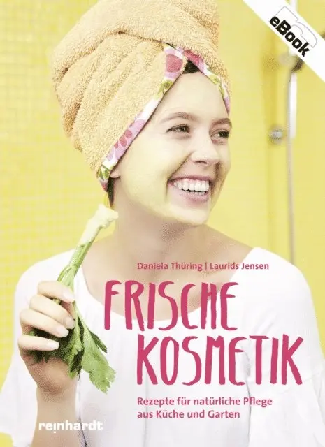 Daniela Thuring - Frische Kosmetik, E-bok. Tillgänglighet: Lägg i varukorg