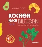Anna Allenbach - Kochen nach Bildern, Inbunden. Tillgänglighet: Lägg i varukorg