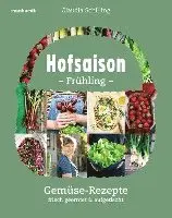 Claudia Schilling - Hofsaison Frühling/Sommer, Inbunden. Tillgänglighet: Lägg i varukorg